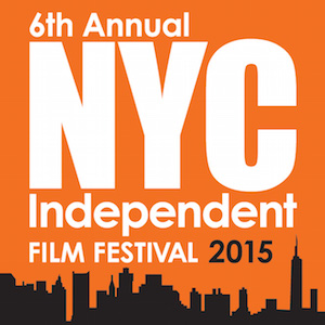 6th NYC Independent Film Festival 2015