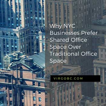 Why New York City businesses prefer shared office space over traditional office space