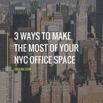 3 ways to make the most of your NYC office space