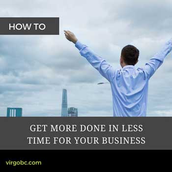 How to get more done in less time for your business