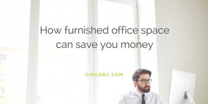 How Furnished Office Space Can Save You Money