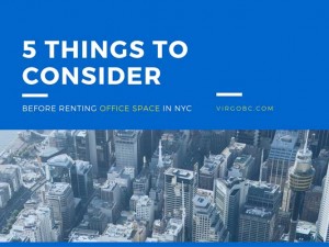 5 Things to Consider Before Renting Office Space in NYC