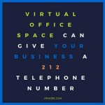 Virtual Office Space Can Give Your Business a 212 Telephone Number