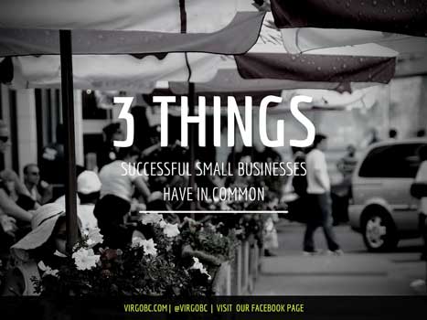 3 Things Successful Small Businesses Have In Common 