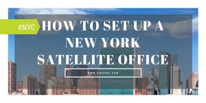 How To Set Up A New York Satellite Office